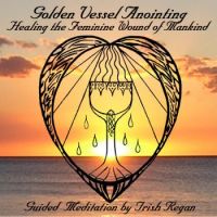 Golden Vessel Annointing Meditation (MP3) - 